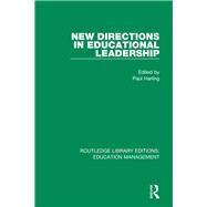 New Directions in Educational Leadership by Harling,Paul, 9781138487901
