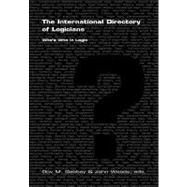 The International Directory of Logicians: Who's Who in Logic by Gabbay, Dov M.; Woods, John, 9781904987901