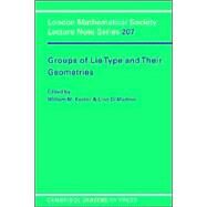 Groups of Lie Type and their Geometries by Edited by William M. Kantor , Lino Di Martino, 9780521467902