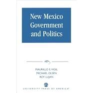 New Mexico Government and Politics by Vigil, Maurilio E.; Olsen, Michael; Lujan, Roy, 9780819177902