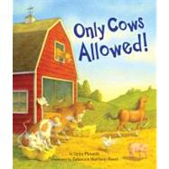 Only Cows Allowed! by Plourde, Lynn; Reed, Rebecca Harrison, 9780892727902