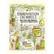 Fermentation on Wheels by Whitsitt, Tara, 9781632867902