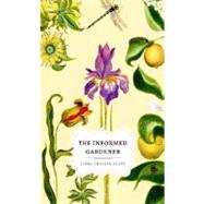 The Informed Gardener by Chalker-Scott, Linda, 9780295987903