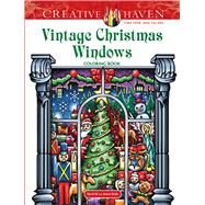 Creative Haven Vintage Christmas Windows Coloring Book by Bodo, David, 9780486817903