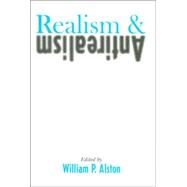 Realism and Antirealism by Alston, William P., 9780801487903