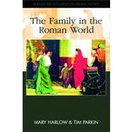 The Family in the Roman World by Harlow, Mary, 9780748637904