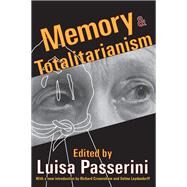 Memory and Totalitarianism by Passerini,Luisa, 9781138527904