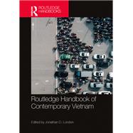Routledge Handbook of Contemporary Vietnam by Jonathan D. London, 9781317647904