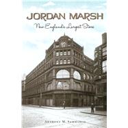 Jordan Marsh by Sammarco, Anthony M., 9781467137904