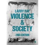 Violence and Society by Ray, Larry, 9781473907904
