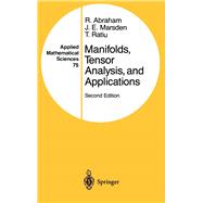 Manifolds, Tensor Analysis, and Applications by Abraham, Ralph, 9780387967905