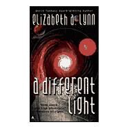 A Different Light by Lynn, Elizabeth A., 9780441007905