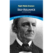 Self-Reliance and Other Essays by Emerson, Ralph Waldo, 9780486277905