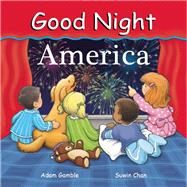Good Night America by Gamble, Adam; Chan, Suwin, 9780977797905