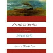 American Stories by Nagai, Kafu, 9780231117906
