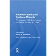 National Security and Strategic Minerals by Blechman, Barry M., 9780367157906
