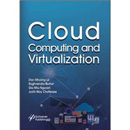 Cloud Computing and Virtualization by Le, Dac-nhuong; Kumar, Raghvendra; Nguyen, Gia Nhu; Chatterjee, Jyotir Moy, 9781119487906