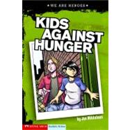 Kids Against Hunger by Mikkelsen, Jon, 9781434207906