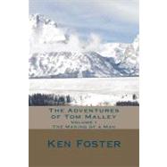 The Adventures of Tom Malley by Foster, Ken, 9781466437906