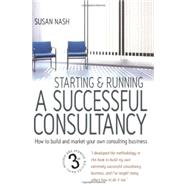 Starting and Running a Successful Consultancy 3rd Edition by Susan Nash, 9781472137906
