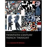 The Columbia History of Twentieth-century French Thought by Kritzman, Lawrence D., 9780231107907