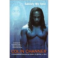 Satisfy My Soul by CHANNER, COLIN, 9780345437907