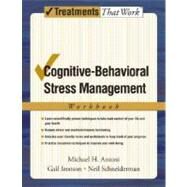 Cognitive-Behavioral Stress Management by Antoni, Michael H.; Ironson, Gail; Schneiderman, Neil, 9780195327908