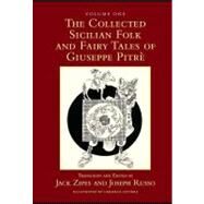 The Collected Sicilian Folk and Fairy Tales of Giuseppe Pitr by Pitre, Giuseppe; Zipes, Jack David; Russo, Joseph, 9780203927908