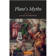 Plato's Myths by Edited by Catalin Partenie, 9780521887908