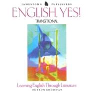 English, Yes! Transitional : Learning English Through Literature by Goodman, Burton, 9780890617908