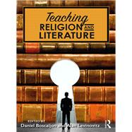 Teaching Religion and Literature by Boscaljon; Daniel, 9781138587908