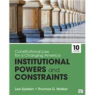 Constitutional Law for a Changing America by Epstein, Lee; Walker, Thomas G., 9781544317908