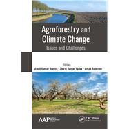 Agroforestry and Climate Change by Jhariya, Manoj Kumar; Yadav, Dhiraj Kumar; Banerjee, Arnab, 9781771887908