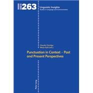 Punctuation in Context - Past and Present Perspectives by Kyt, Merja; Claridge, Claudia, 9783034337908
