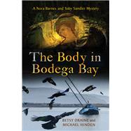 The Body in Bodega Bay by Draine, Betsy; Hinden, Michael, 9780299297909