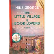 The Little Village of Book Lovers A Novel by George, Nina, 9780593157909