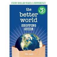 The Better World Shopping Guide by Jones, Ellis, 9780865717909