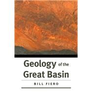Geology of the Great Basin by Fiero, Bill, 9780874177909