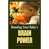Boosting Your Baby's Brain Power by Heim, Susan M., 9780910707909