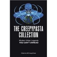 The Creepypasta Collection by Mrcreepypasta, 9781440597909