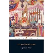 Spiritual Verses by Rumi, Mevlana Jalaluddin; Williams, Alan; Williams, Alan, 9780140447910