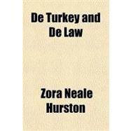 De Turkey and De Law by Hurston, Zora Neale, 9781153767910