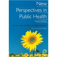 New Perspectives in Public Health, Second Edition by Griffiths,Sian, 9781857757910
