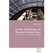 Seismic Performance of Elevators in Hoist Ways by Mushaga, Yunus, 9783639207910