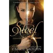 Steel by Vaughn, Carrie, 9780061547911