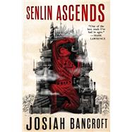 Senlin Ascends by Bancroft, Josiah, 9780316517911