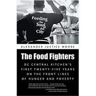 The Food Fighters by Moore, Alexander Justice, 9781491727911