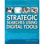 Strategic Searches Using Digital Tools by Towne, Isobel; Porterfield, Jason, 9781499437911
