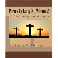 Poems by Larry K by Kuntze, Larry E.; Gillard, Grant F. C., 9781500247911