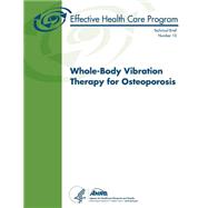 Whole-body Vibration Therapy for Osteoporosis by U.s. Department of Health and Human Services, 9781502917911